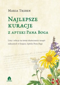 Najlepsze kuracje z Apteki Pana Boga