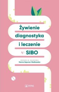 Żywienie, diagnostyka i leczenie w SIBO