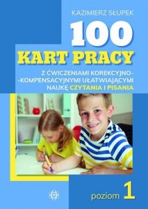 100 kart pracy z ćwiczeniami korekcyjno-kompensacyjnymi ułatwiającymi naukę czytania i pisania