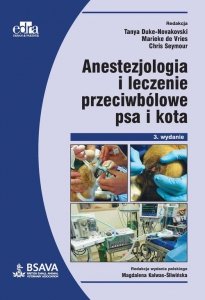 Anestezjologia i leczenie przeciwbólowe psa i kota