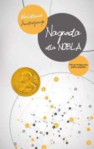 Nagroda dla Nobla / The Prize for Nobel
