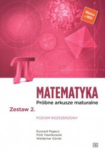 Matematyka Próbne arkusze maturalne Zestaw 2 Poziom rozszerzony
