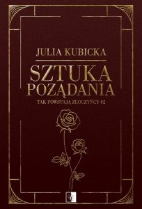 Tak powstają złoczyńcy Tom 2 Sztuka pożądania