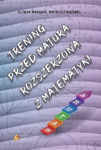 Trening przed maturą rozszerzoną z matematyki