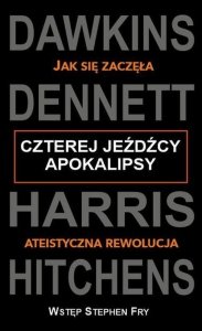 Czterej jeźdźcy apokalipsy Jak się zaczęła ateistyczna rewolucja