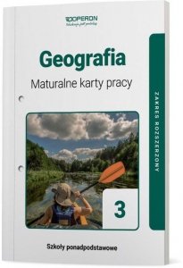 Geografia 3 Maturalne karty pracy Zakres rozszerzony