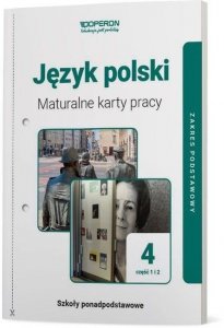 Język polski 4 Maturalne karty pracy Część 1 i 2 Zakres podstawowy