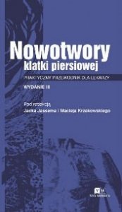 Nowotwory klatki piersiowej. Praktyczny przewodnik dla lekarzy. Wydanie III