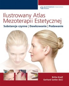 Ilustrowany atlas mezoterapii estetycznej