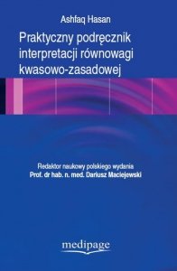  Praktyczny podręcznik interpretacji równowagi kwasowo-zasadowej. Hasan