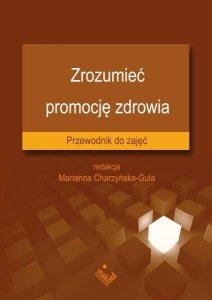 ZROZUMIEĆ PROMOCJĘ ZDROWIA