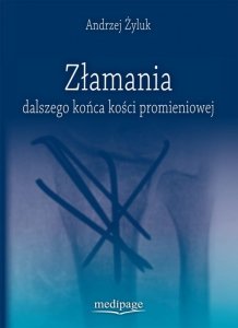 Złamania dalszego końca kości promieniowej