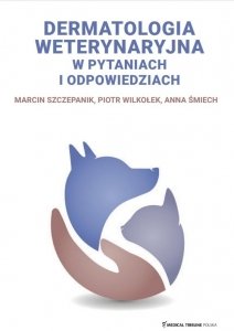 Dermatologia Weterynaryjna w pytaniach i odpowiedziach