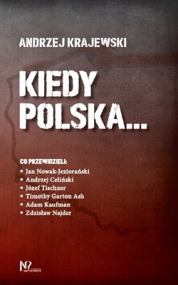 Kiedy Polska...