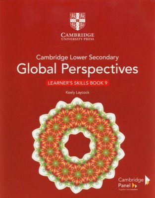 Cambridge Lower Secondary Global Perspecitves learner&#039;s Skills Book 9