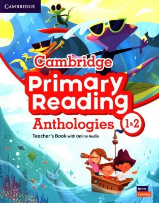 Cambridge Primary Reading Anthologies 1&2 Teacher&#039;s Book with Online Audio