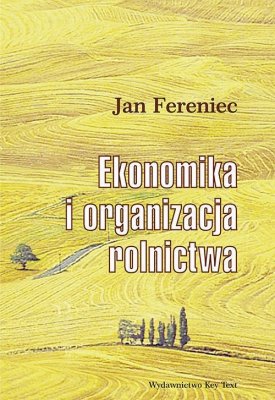 Ekonomika i organizacja rolnictwa