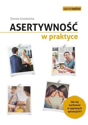 Asertywność w praktyce.