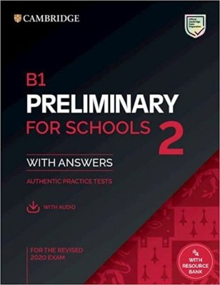 B1 Preliminary for Schools 2 Student&#039;s Book with Answers with Audio with Resource Bank