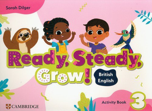 Ready, Steady, Grow! Level 3 Activity Book British English