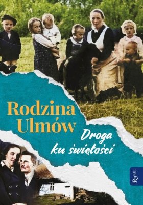 Rodzina Ulmów Droga ku świętości