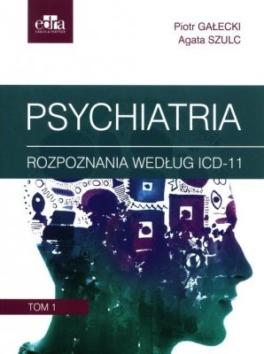 Psychiatria Tom 1 Rozpoznania według ICD-11