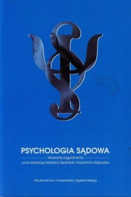 Psychologia sądowa Wybrane zagadnienia