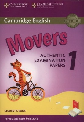 Cambridge English Movers 1 Student&#039;s Book Authentic Examination Papers