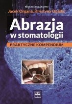 Abrazja w stomatologii. Praktyczne kompendium