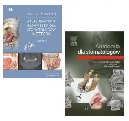Anatomia dla stomatologów +  Atlas anatomii głowy i szyi dla stomatologów Nettera