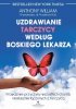 Uzdrawianie tarczycy według boskiego lekarza 