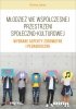Młodzież we współczesnej przestrzeni społeczno-kulturowe<br />j 