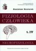 Fizjologia człowieka Tom 4 Neurofizjologia 