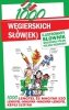 1000 węgierskich słów(ek) Ilustrowany słownik węgiersko-polski polsko-węgierski 