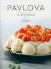 Pavlova : Favorite Recipes from La Meringaie, Paris 