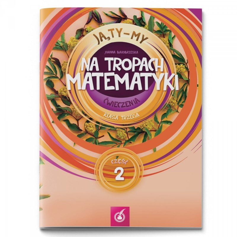 Ćwiczenia Na tropach matematyki, klasa 3, część 2
