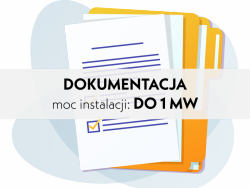 Przygotowanie dokumentacji do wejścia na teren budowy z odbiorami, po otrzymaniu WP (WarunkiPrzyłączeniowe). Moc instalacji do 1