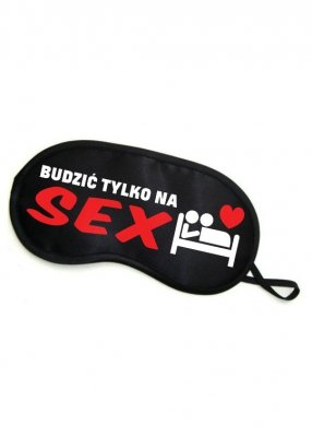 Maska-Opaska na oczy &quot;&quot;BUDZIĆ TYLKO NA SEX&quot;&quot;