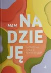 MAM NADZIEJĘ - Katarzyna Czajka-Kominiarczuk