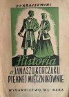 HISTORIA O JANUSZU KORCZAKU I PIĘKNEJ MIECZNIKÓWNIE TOM II 1879 - J. I. Kraszewski