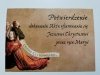 POTWIERDZENIE DOKONANIA AKTU OFIAROWANIA SIĘ JEZUSOWI CHRYSTUSOWI PRZEZ RĘCE MARYI