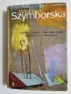 NIC DWA RAZY. NOTHING TWICE - Wisława Szymborska 1997