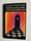 KLECHDA O JAWIE, SNACH I MIŁOWANIU KSIĘDZA JANA - Wojciech Wyganowski 1980