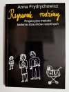 RYSUNEK RODZINY - Anna Frydrychowicz 1996