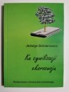 KU CYWILIZACJI EKOROZWOJU - Jadwiga Bohdanowicz 