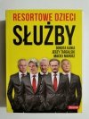 RESORTOWE DZIECI SŁUŻBY - Dorota Kania