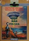 UFO NAD POLSKĄ - Krzysztof Piechota