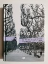 W POSZUKIWANIU STRACONEGO CZASU. CZAS ODNALEZIONY - Marcel Proust 