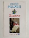 OJCIEC ŚWIĘTY JAN PAWEŁ II TESTAMENT 2005