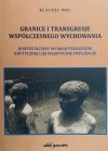 GRANICE I TRANSGRESJE WSPÓŁCZESNEGO WYCHOWANIA - Klaudia Więc